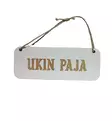 ukin paja valkoinen kyltti - Kyltit ja avaimenperät - 6430077570160 - 1