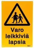 OPASTE VARO LEIKKIVIÄ LAPSIA - Opasteet ja kyltit - 6410412474230 - 1