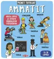 PIENET TUTKIJAT: AMMATIT - Lasten kirjat - 9789523082946 - 1