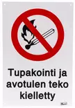 OPASTE TUPAKOINTI JA AVOTULI KIELLETTY - Opasteet ja kyltit - 6410412473479 - 1